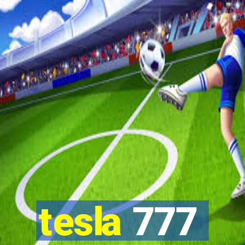 tesla 777